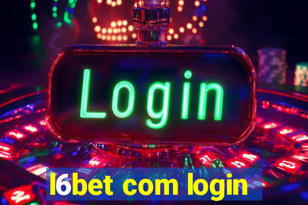 l6bet com login